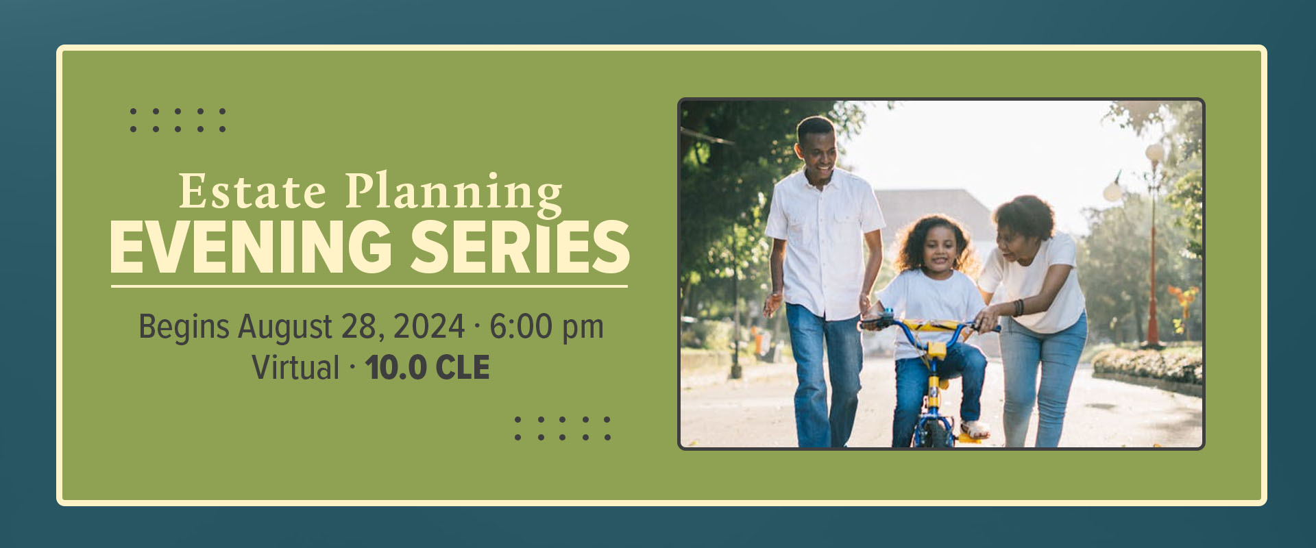 Estate Planning Evening Series with a family