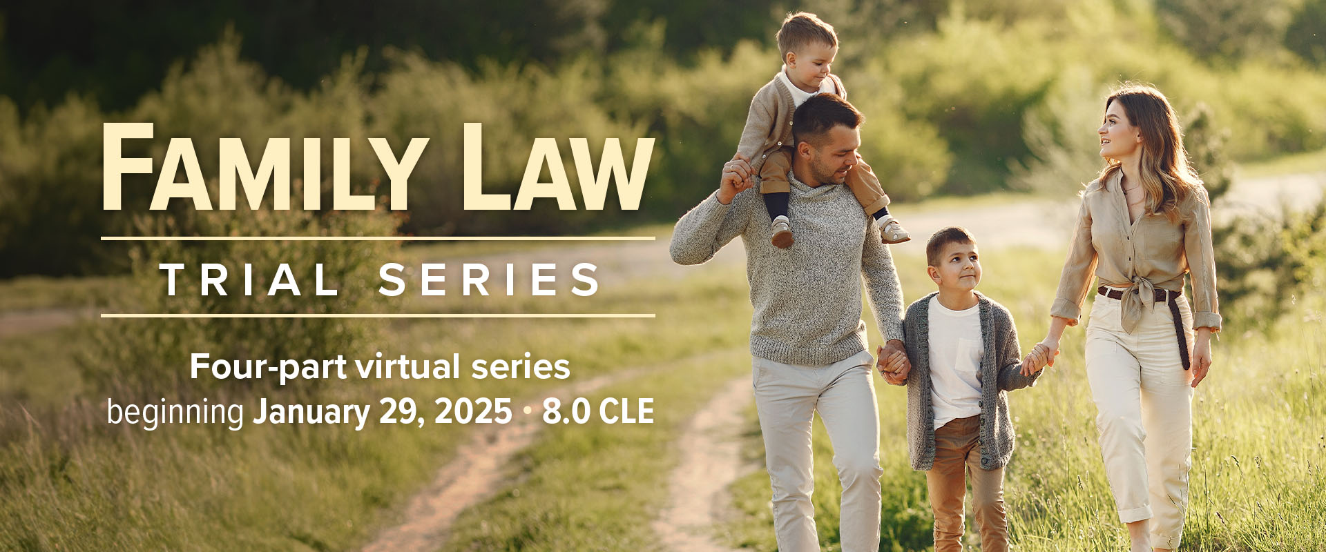 A promotional banner for a Family Law Trial Series featuring a happy family walking outdoors