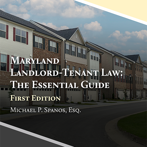 Maryland Landlord-Tenant Law: The Essential Guide, 1st Ed. (E-pub)