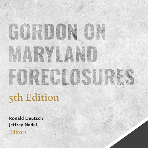 Gordon on Maryland Foreclosures, 5th Edition (Paperback)
