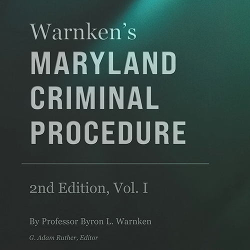 Warnken's Maryland Criminal Procedure (E-pub)