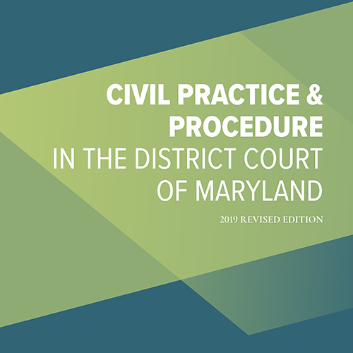 Civil Practice & Procedure in the District Court of MD-Epub