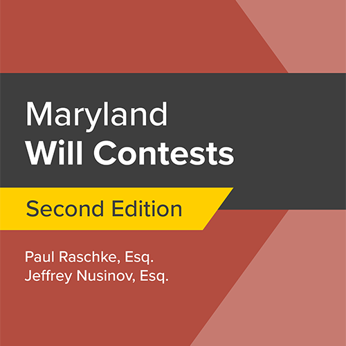 Maryland Will Contests Second Edition (E-Pub)