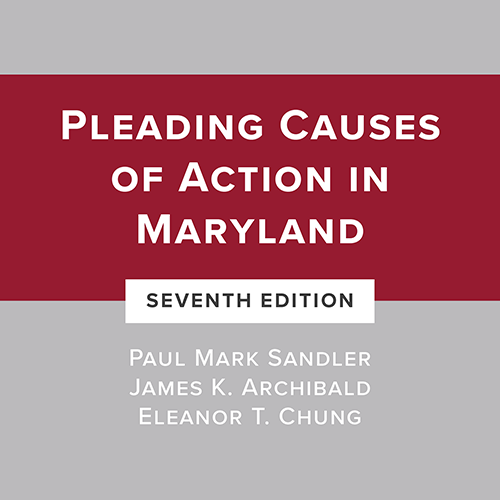 Pleading Causes of Action in Maryland, Seventh Edition (Paperback)