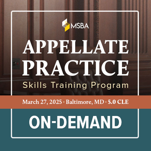 Maryland Appellate Practice Skills Training - OnDemand