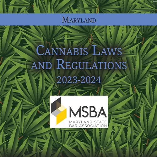 Maryland Cannabis Laws and Regulations 2023-2024